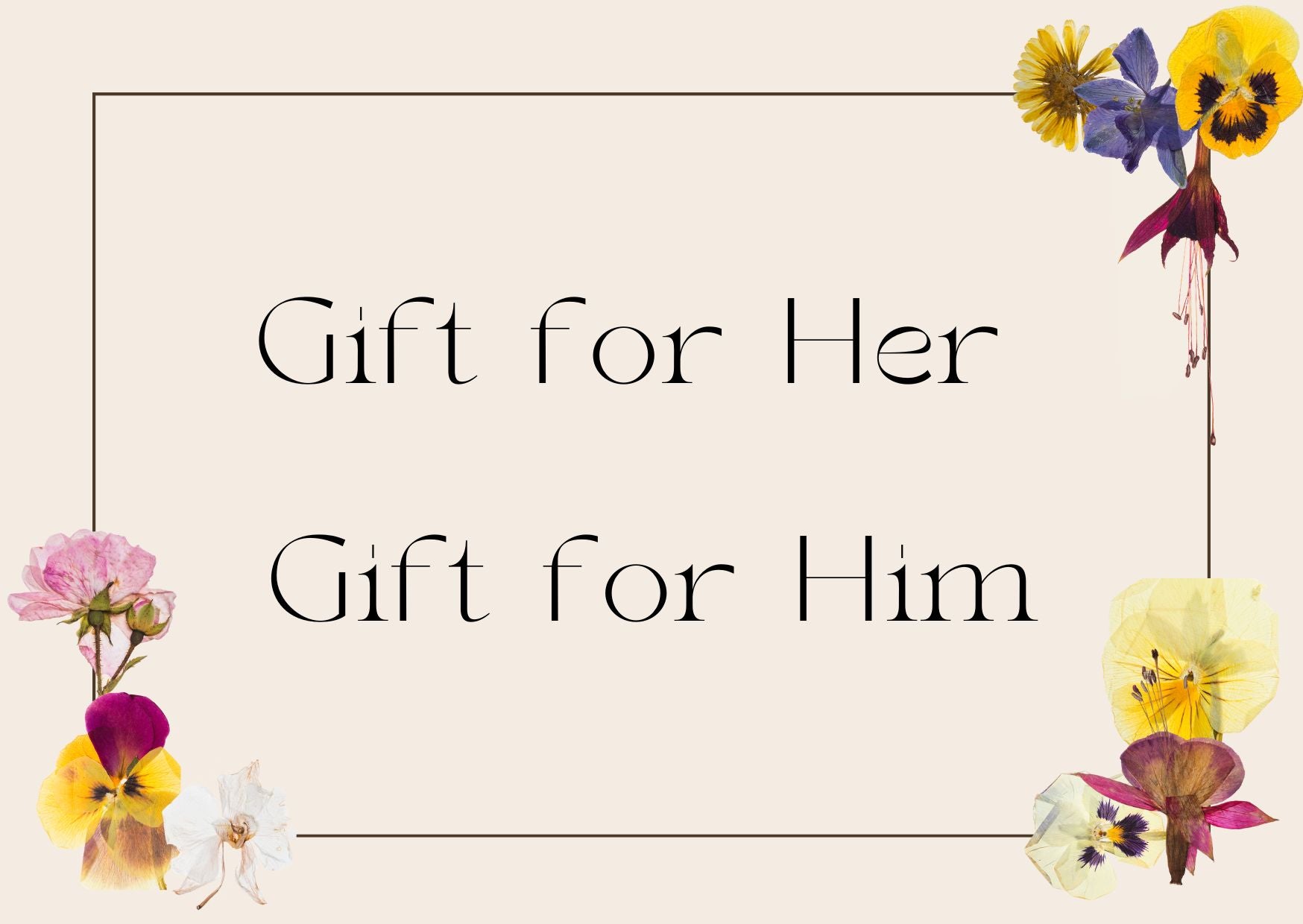 Gift for Her / Gift for Him